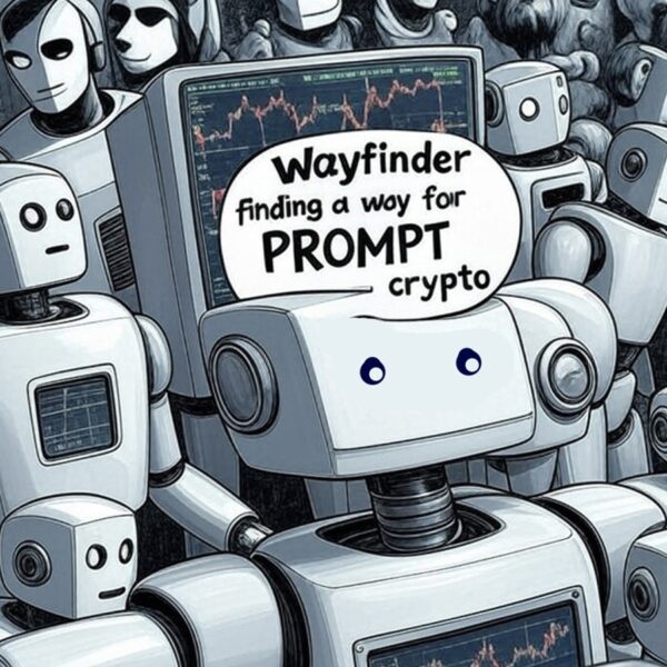 PROMPT Crypto by Wayfinder is Finding Its Way: AI Narrative Coming Back?